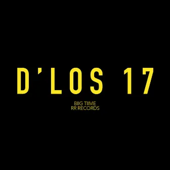 D'Los 17 by Biig Tiime