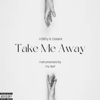 take me away by H3lthy