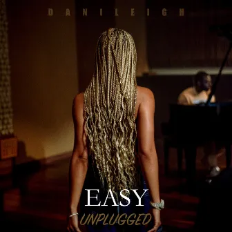 Easy (Unplugged) by DaniLeigh