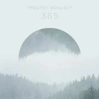 365 by Preston Woolsey