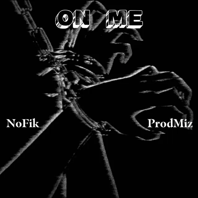 ON ME (NoFik Remix)