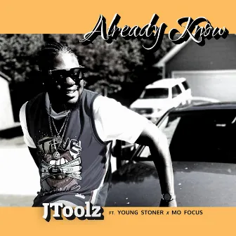 Already Know by JToolz