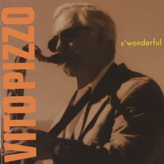 S'Wonderful by Vito Pizzo