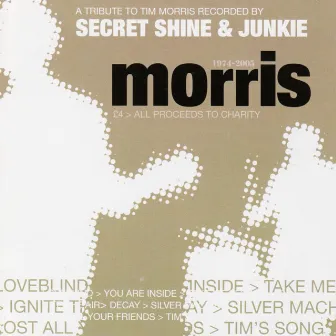 Morris 1974-2005 by Secret Shine