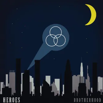 Heroes by Brotherhood