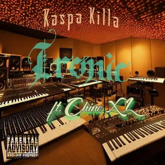 Ironic by Kaspa Killa