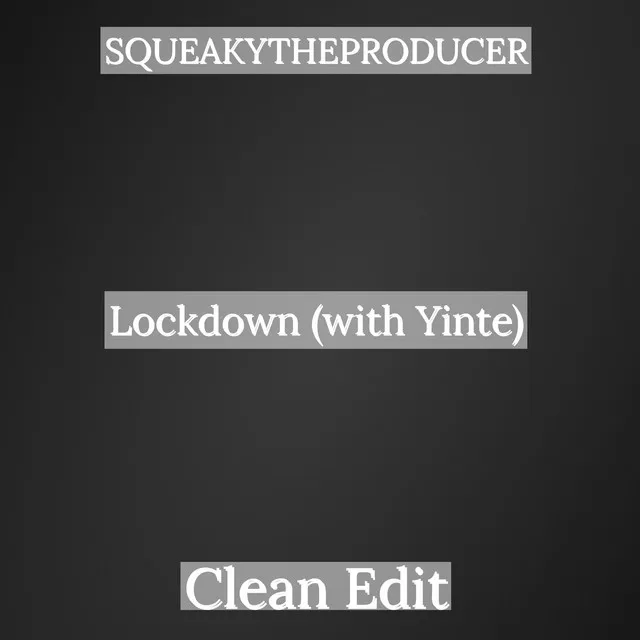 Lockdown - Clean Edit