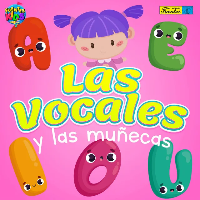 Las Vocales y las Muñecas - Versión Extendida