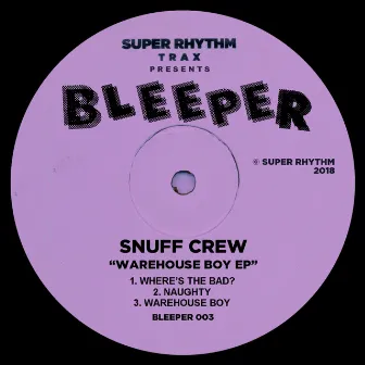 Warehouse Boy EP by Snuff Crew