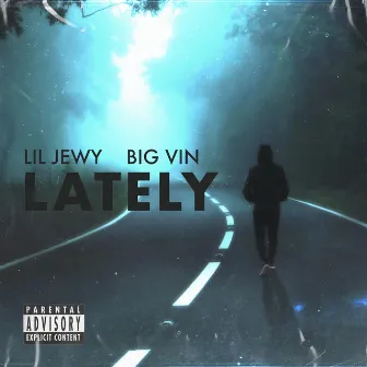 Lately by Lil Jewy