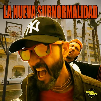 La nueva subnormalidad by La Bongo