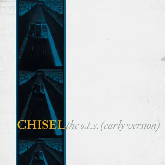 The O.T.S. (Early Version) by Chisel