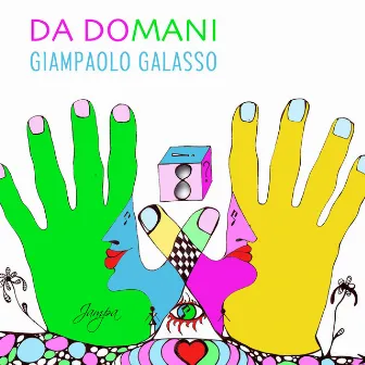 Da domani by Giampaolo Galasso