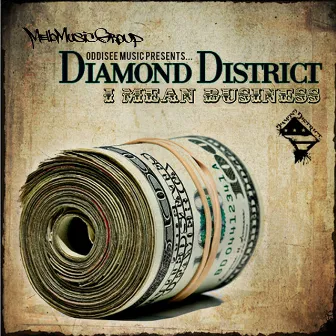 I Mean Business (Single) by Diamond District