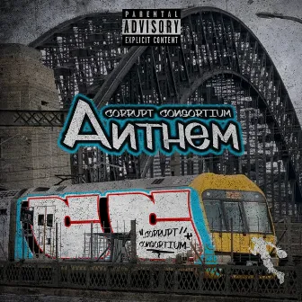 CC ANTHEM by Corrupt Consortium