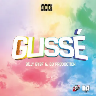 Glissé by Billy Bybf