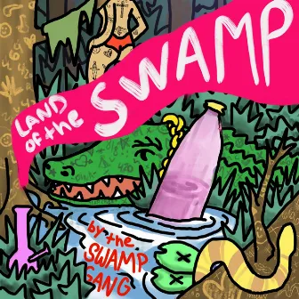 Land of the Swamp by Swamp Gang