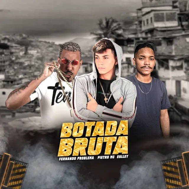 Botada Bruta