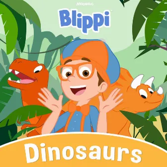 Dinosaurs by Blippi