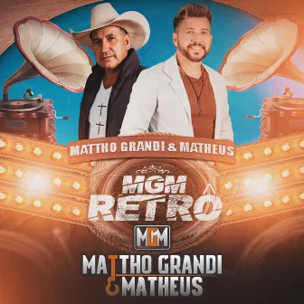 Mgm Retro Ela Vai Voltar by Mattho Grandi & Matheus