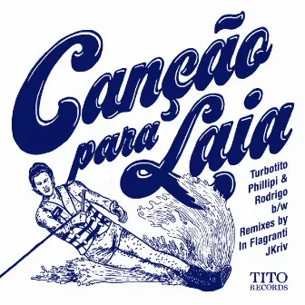 Canção para Laia by Turbotito