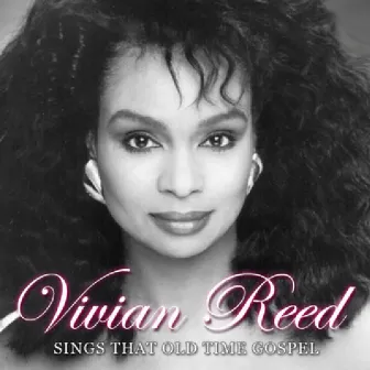 Vivian Reed Sings That Old Time Gospel by Vivian Reed