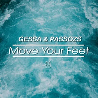 Move Your Feet by GESSA