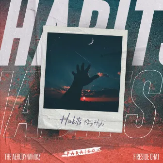 Habits (Stay High) by The Aerodynamikz