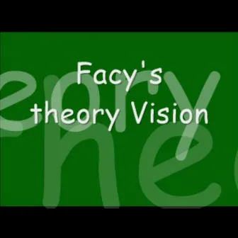 Facys theory Vision by [Facy]