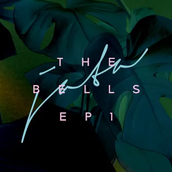 The Bells EP 1 by Jata