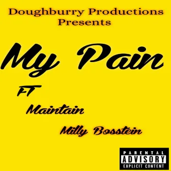 My Pain by JOEY BEANZ