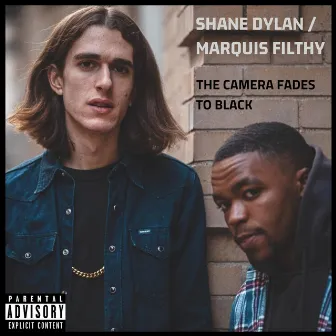 The Camera Fades to Black by Shane Dylan