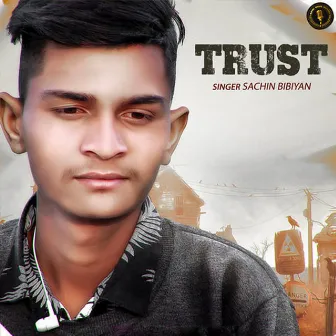 Trust by Sachin Bibiyan