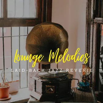 Laid-Back Jazz Reverie: Coffee Lounge Melodies for Relaxation by Background Jazz Music