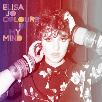 Colours In My Mind by Elisa JO