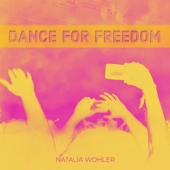 Dance For Freedom by Natalia Wohler