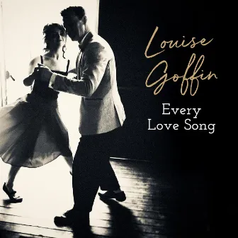 Every Love Song by Louise Goffin