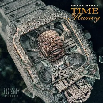 Time is Muney by Kenny Muney