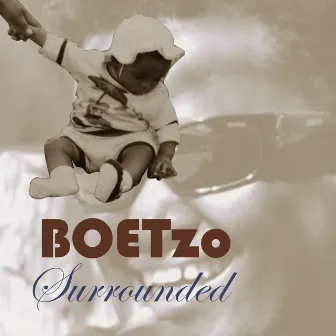 Surrounded by Boetzo