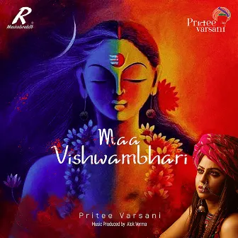 Maa Vishwambhari Stuti - Pritee Varsani by Pritee Varsani