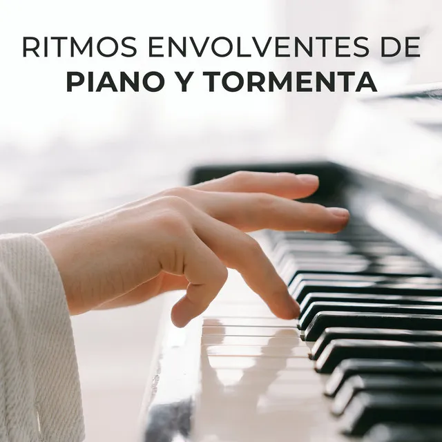 Ritmos Envolventes De Piano Y Tormenta