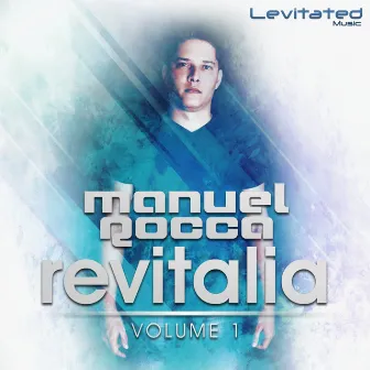 Revitalia, Vol. 1 (Mixed By Manuel Rocca) by Manuel Rocca