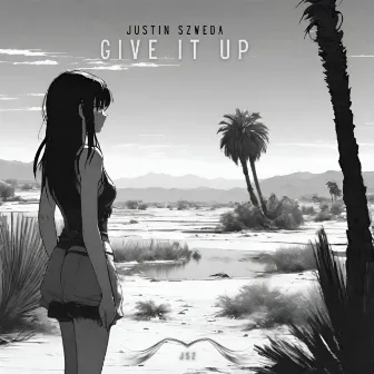 Give it Up by Justin Szweda