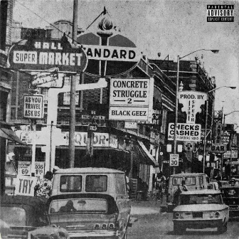 Concrete Struggles 2 by Black Geez