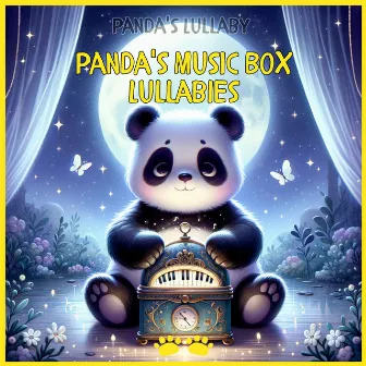 Panda's Music Box Lullabies by Unknown Artist