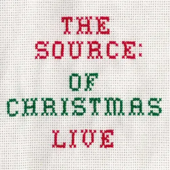 The Source of Christmas - Live by The Source