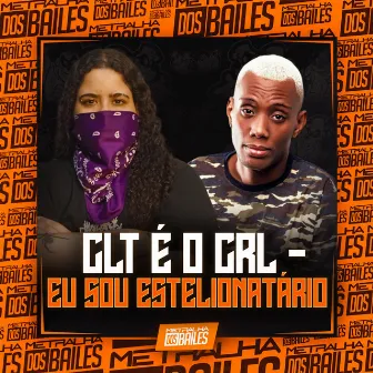 Clt É o Crl - Eu Sou Estelionatário by DJ CR DA ZS