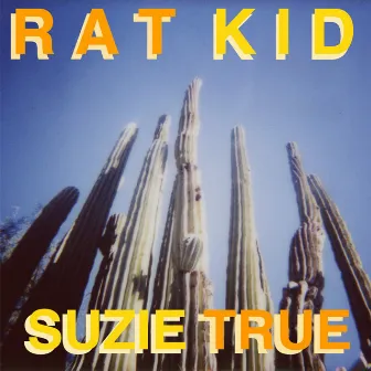 Rat Kid by Suzie True