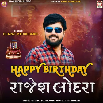 Happy Birthday Rajesh Lodara by 