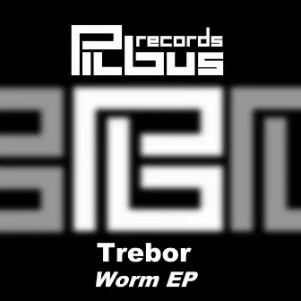 Worm EP by Trebor